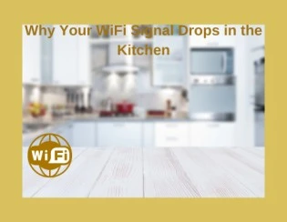 WiFi signal strength drops,network congestion,absorb WiFi signals,cold spot for WiFi,WiFi might drop,hotspot for cooking,installing a WiFi extender,Congested WiFi Channels,WiFi dead zone,WiFi signal strength drops