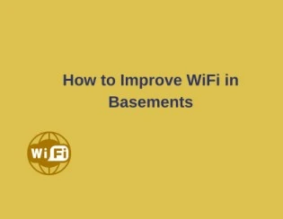 Improve WiFi in Basements,WiFi Signals Struggle in Basements,high performance zone ,Eliminate WiFi Dead Zones,game without interruption,run an Ethernet cable,upgrade to a mesh WiFi system,reliable home network coverage,reposition your router